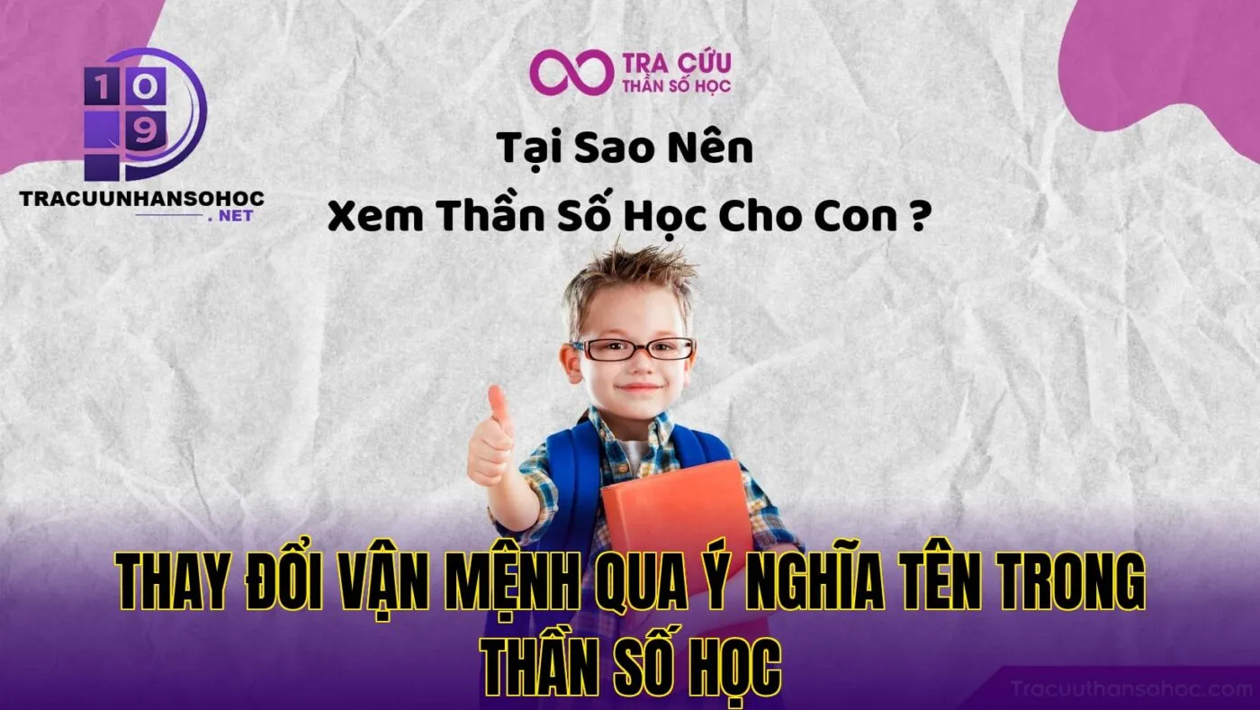 Thay đổi vận mệnh qua ý nghĩa tên trong thần số học