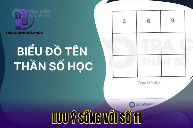 lưu ý sống với số 11