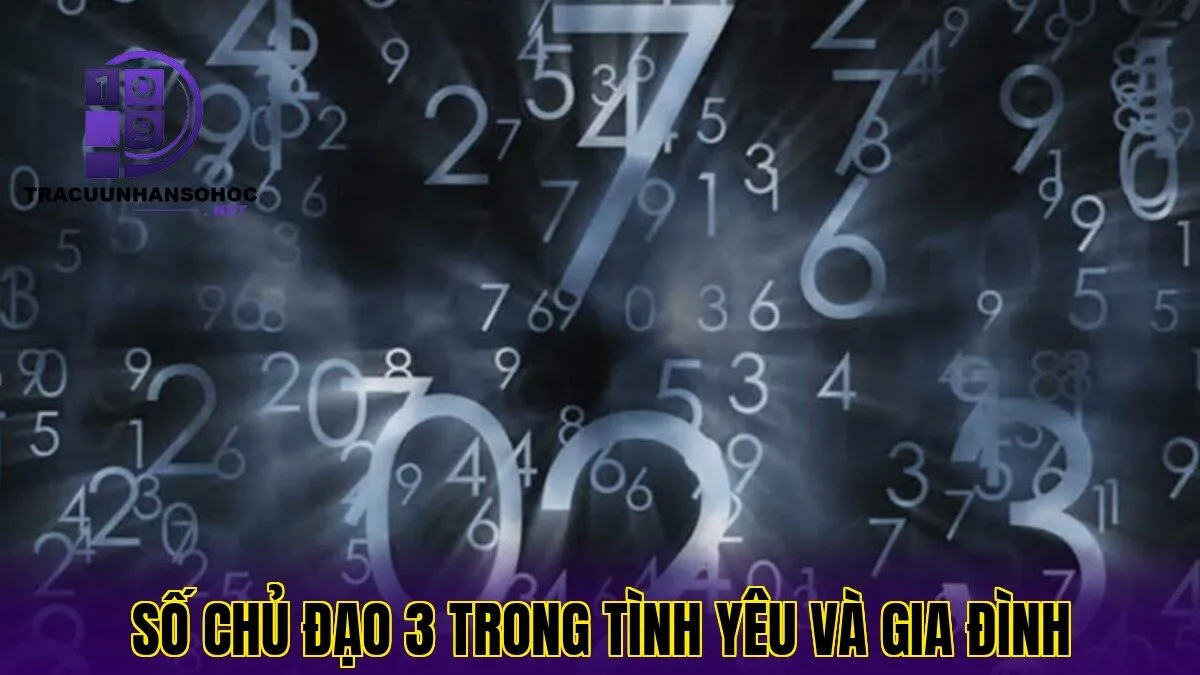 số chủ đạo 3 trong tình yêu và gia đình