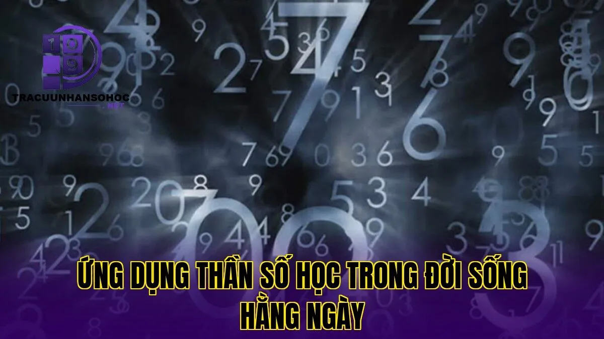 Ứng dụng thần số học trong đời sống hằng ngày
