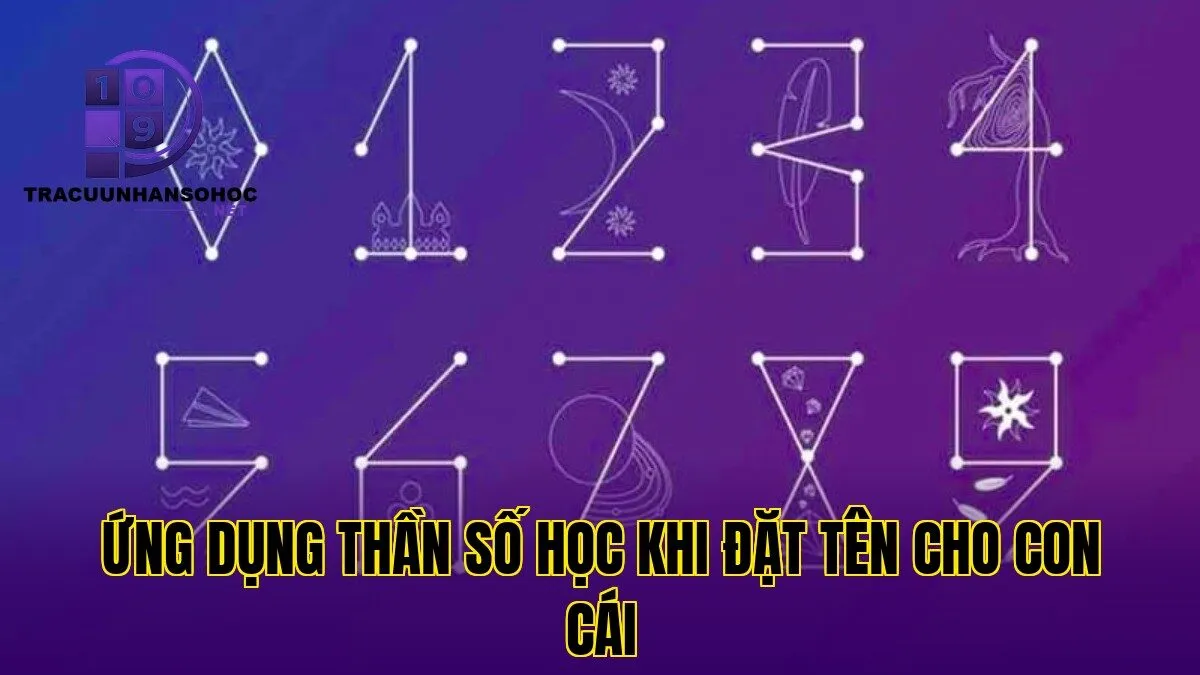 Ứng dụng thần số học khi đặt tên cho con cái