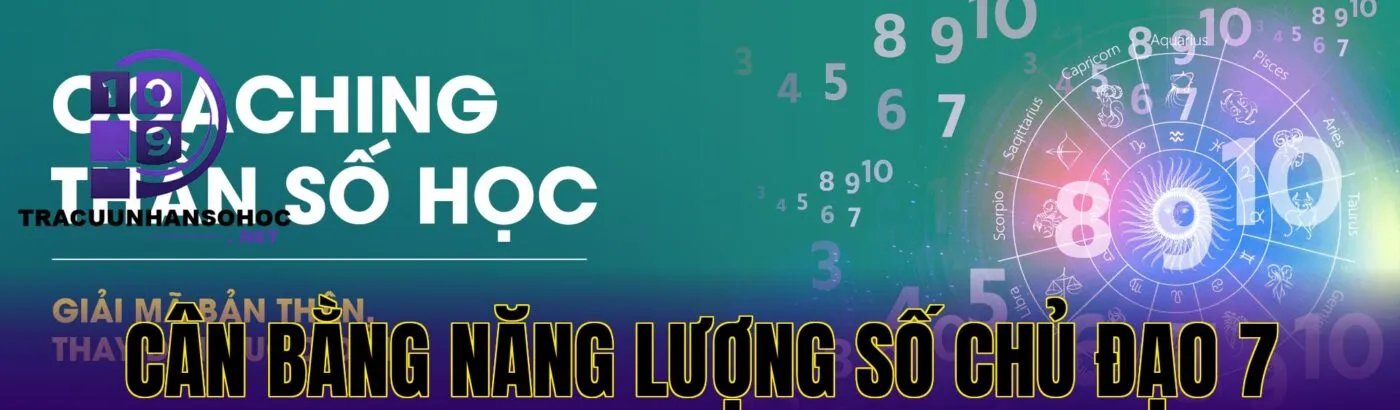 cân bằng năng lượng số chủ đạo 7