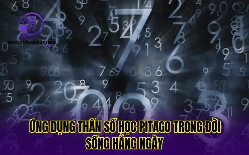 Ứng dụng thần số học Pitago trong đời sống hằng ngày