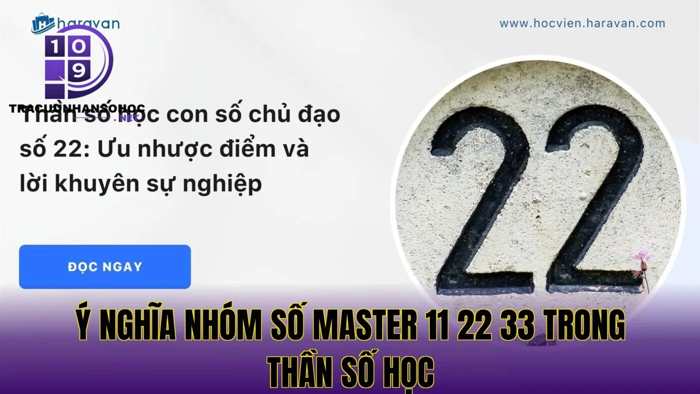 Ý nghĩa nhóm số master 11 22 33 trong thần số học