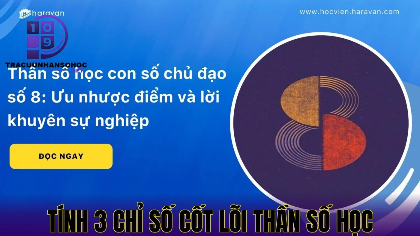 tính 3 chỉ số cốt lõi thần số học