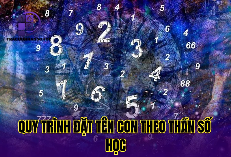 quy trình đặt tên con theo thần số học