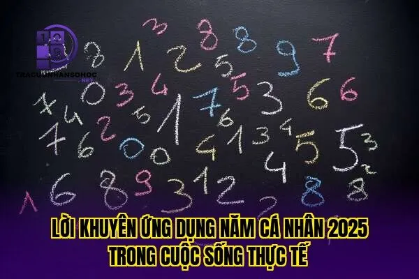 Lời khuyên ứng dụng năm cá nhân 2025 trong cuộc sống thực tế