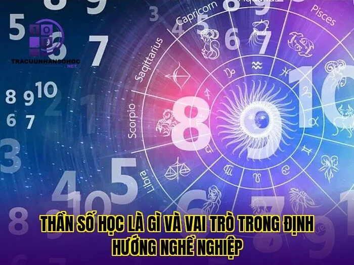 Thần số học là gì và vai trò trong định hướng nghề nghiệp